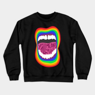 Say It Loud Crewneck Sweatshirt